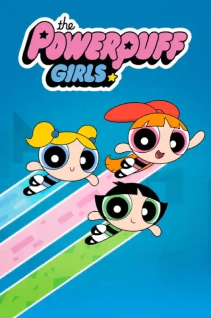 The Power Puff Girls – All Season 1,2,3,4,5,6 in Hindi