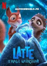 Latte and the Magic Waterstone Movie in Hindi