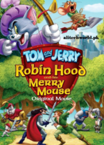 Tom and Jerry Robin Hood and His Merry Mouse Movie in Hindi