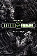 GTA Alien vs Predator 2 PC Game