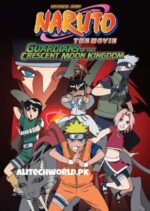 Naruto the Movie 3 Guardians of the Crescent Moon Kingdom Movie in English