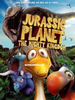 Jurassic Planet The Mighty Kingdom Movie in Hindi