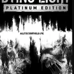 Dying Light 1 Platinum Edition PC Game