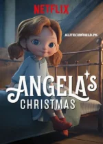 Angela s Christmas Movie