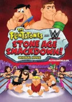 The Flintstones & WWE Stone Age Smackdown (2015)