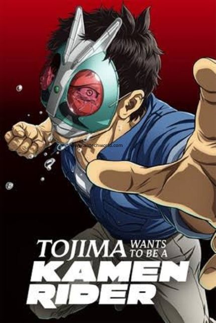 Tojima wants to be a kamen rider
